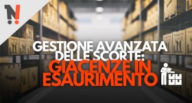 Gestione delle giacenze esaurite o in esaurimento